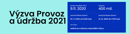 VÝZVA PROVOZ A ÚDRŽBA - ŽÁDOSTI OD 30. 11. 2020